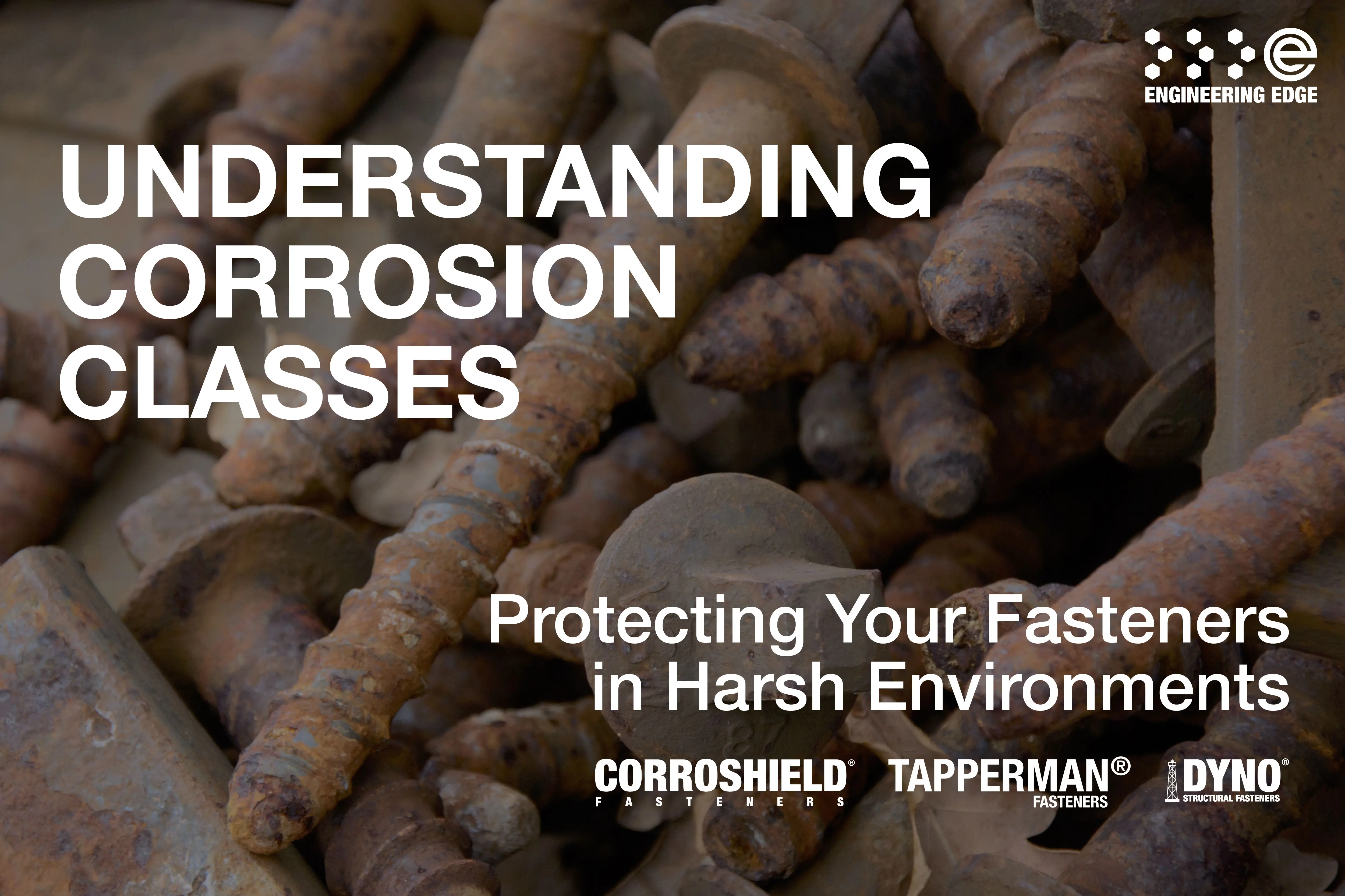 Understanding Corrosion Classes: Protecting Your Fasteners in Harsh Environments 